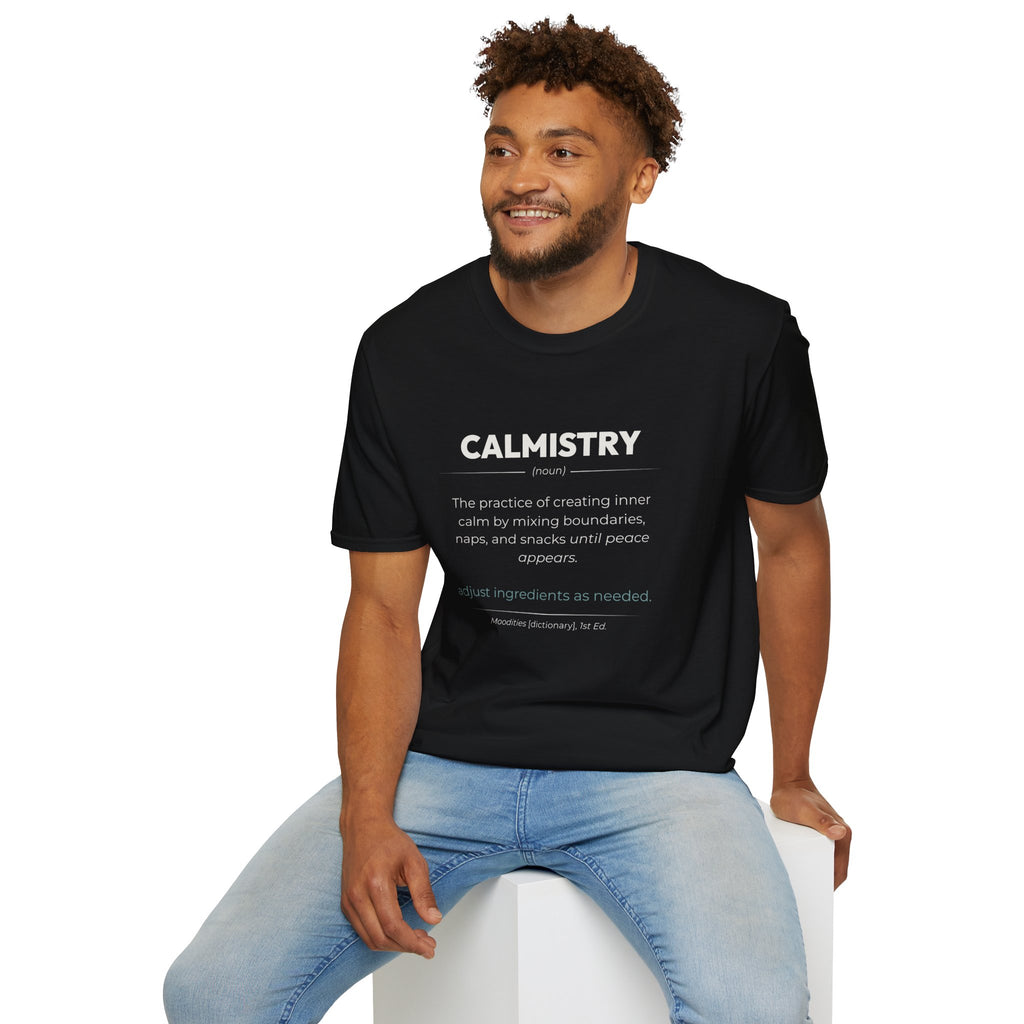 "Calmistry" Definition T-Shirt
