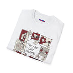 "They're Out There" Neighborhood Watch T-Shirt