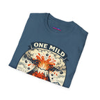 "One Mild Inconvenience Away" Exploding Volcano T-Shirt