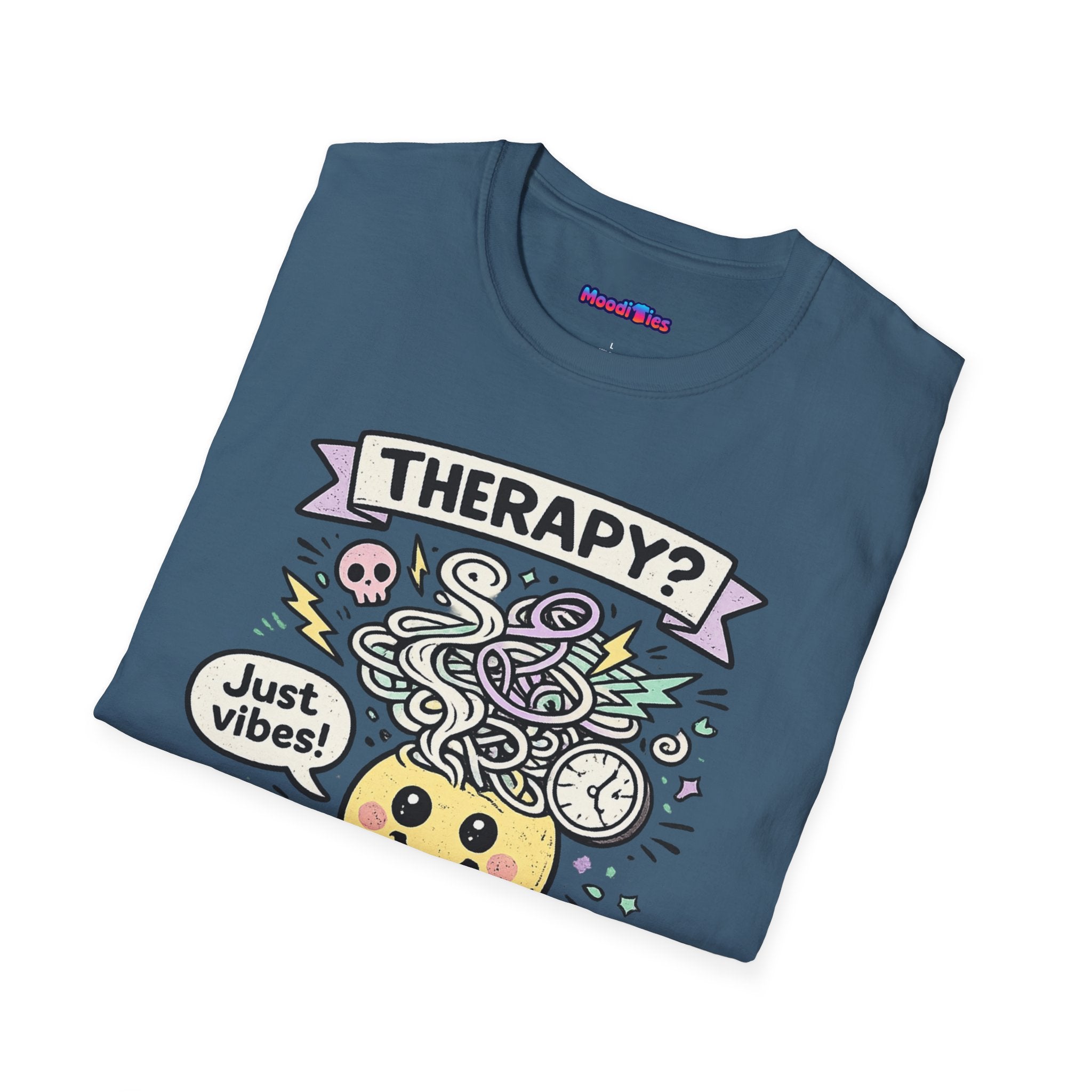 "Therapy? No. Just Vibes and Panic" T-Shirt