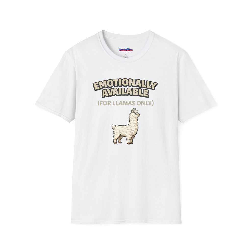 “Emotionally Available (For Llamas Only)” Cute Llama T-Shirt