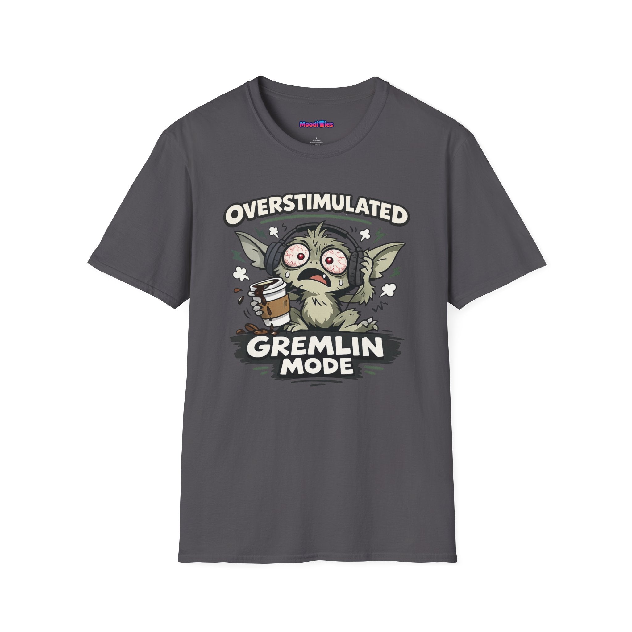 “Overstimulated Gremlin Mode” T-Shirt
