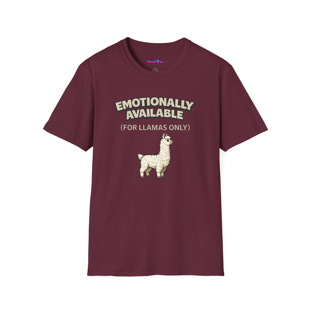 “Emotionally Available (For Llamas Only)” Cute Llama T-Shirt