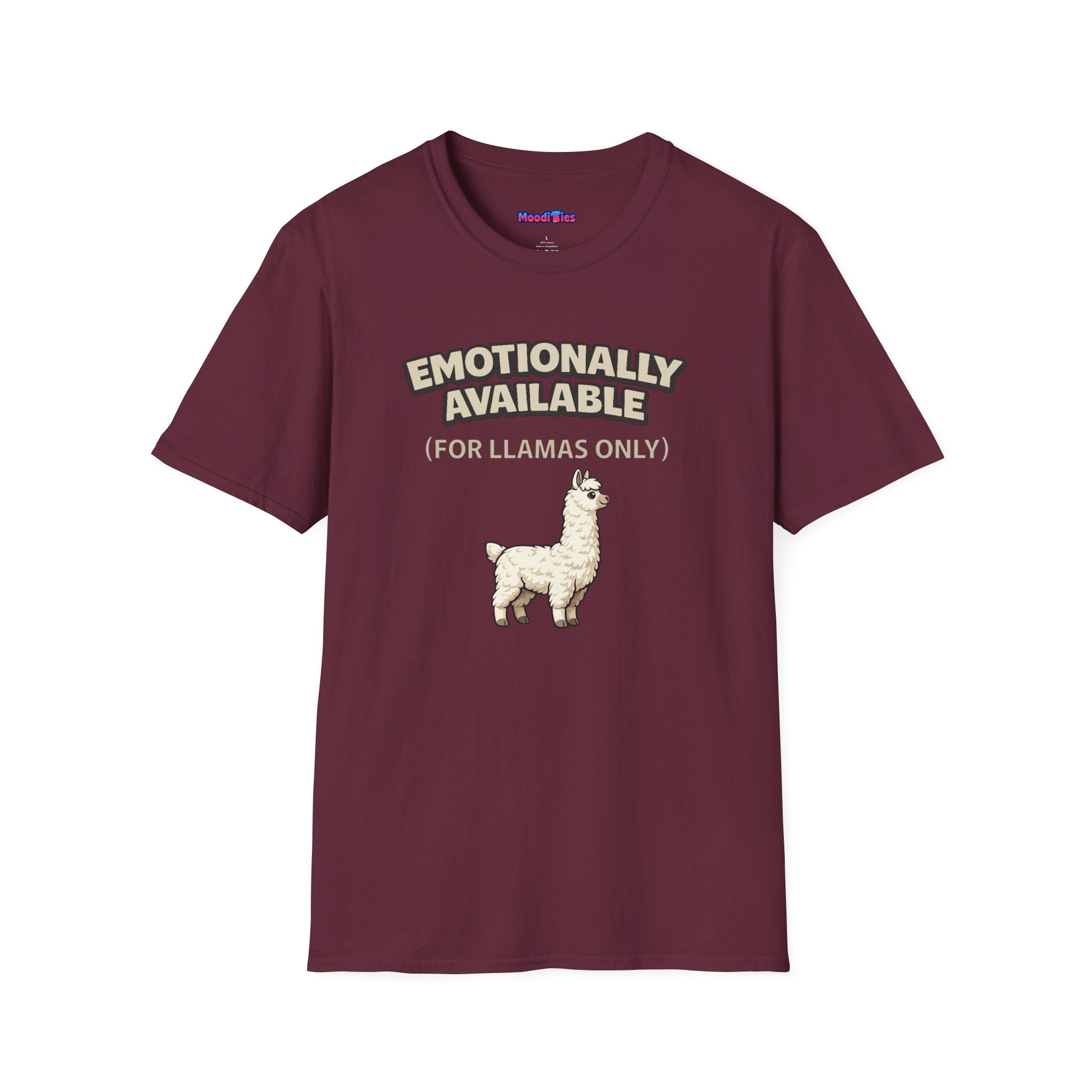 “Emotionally Available (For Llamas Only)” Cute Llama T-Shirt