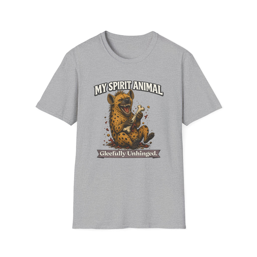 "My Spirit Animal: Hyena (Gleefully Unhinged)" T-Shirt