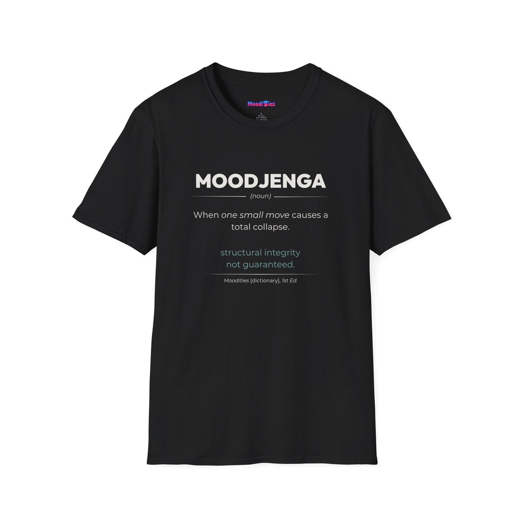 "Moodjenga" Definition T-Shirt
