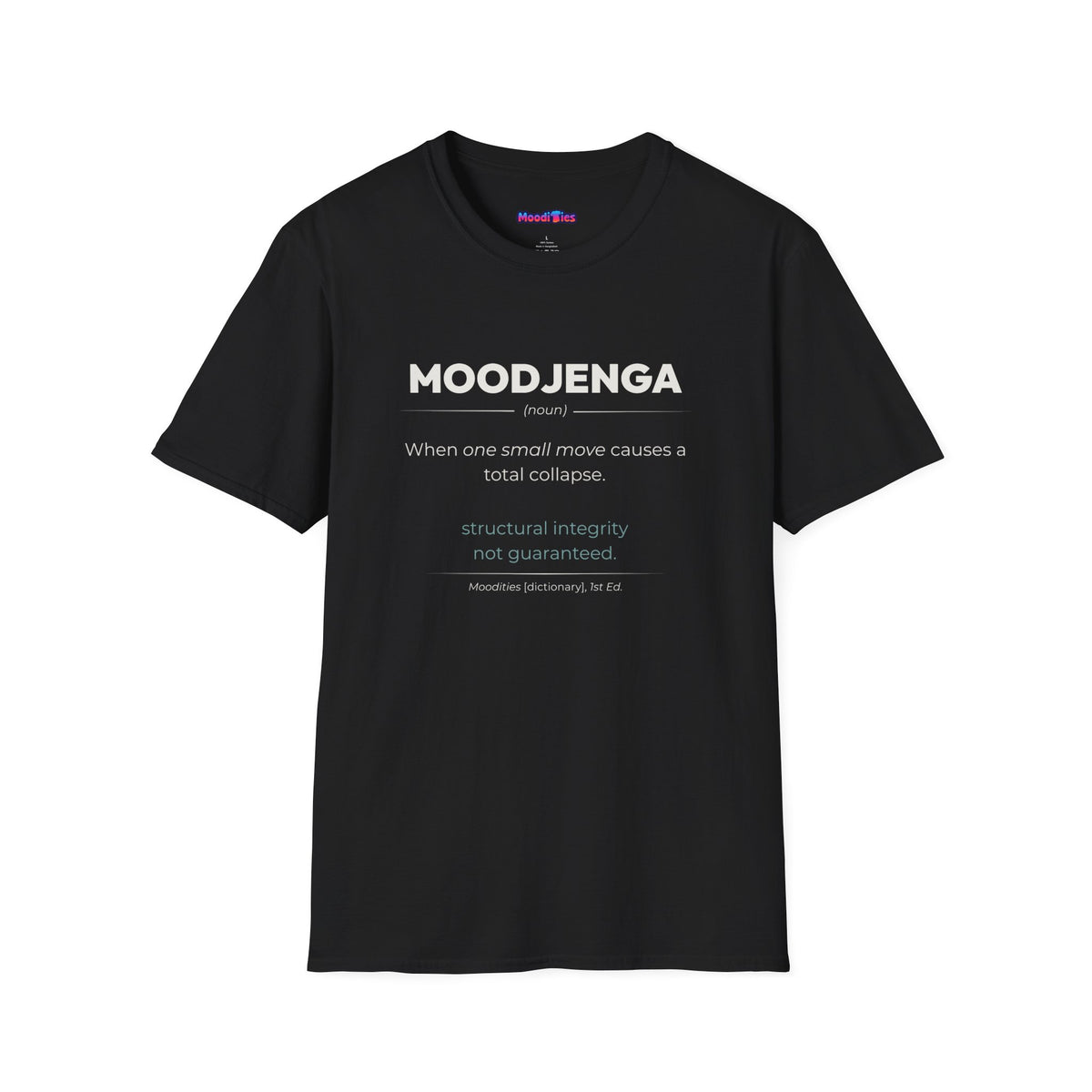 "Moodjenga" Definition T-Shirt