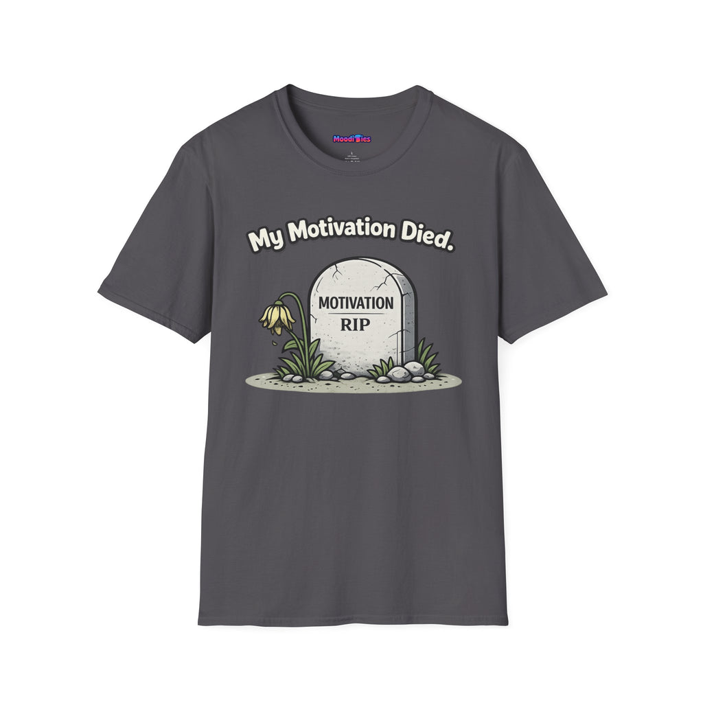 "My Motivation Died" Tombstone T-Shirt