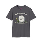 "My Motivation Died" Tombstone T-Shirt