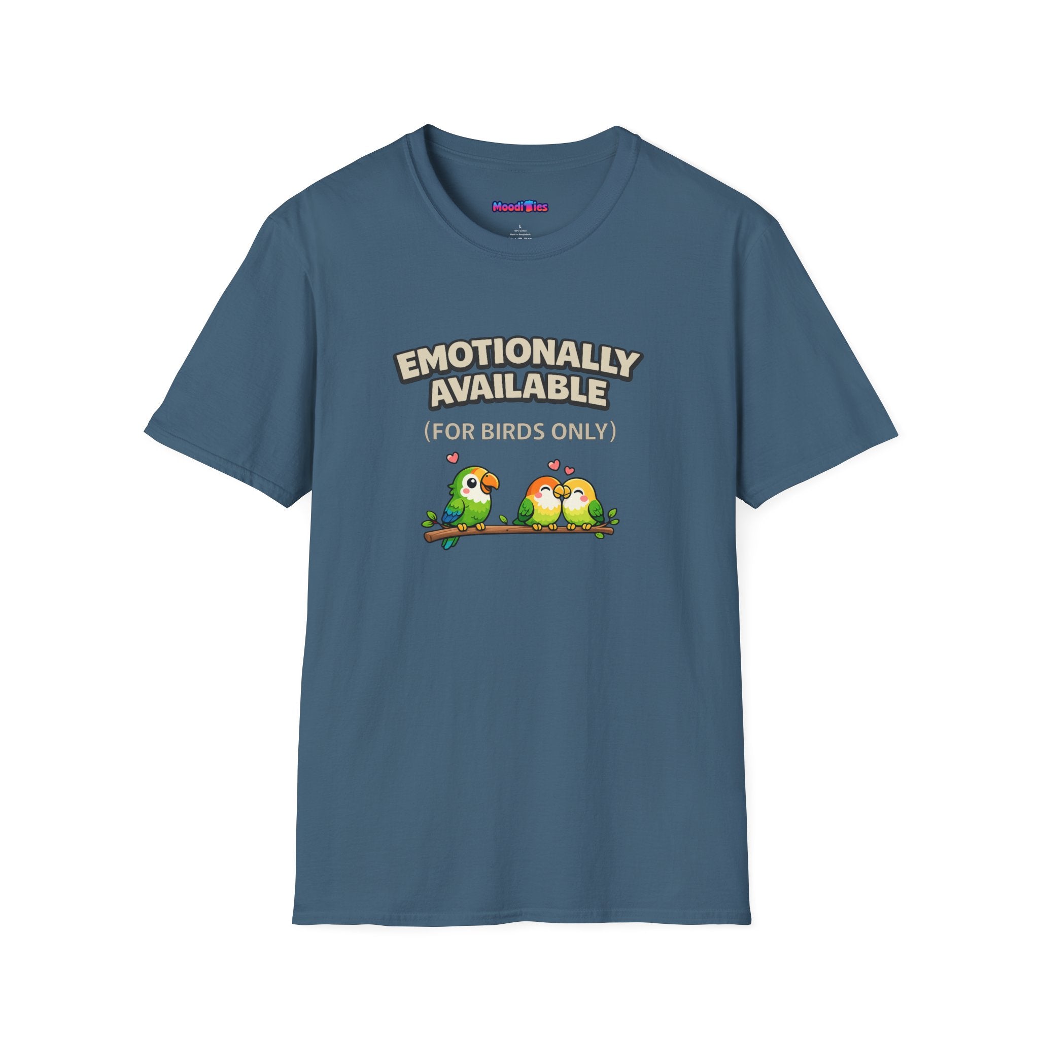 "Emotionally Available (For Birds Only)" Parrot and Love Birds T-Shirt