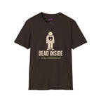 "Dead Inside ... Still Showing Up" Burnout T-Shirt