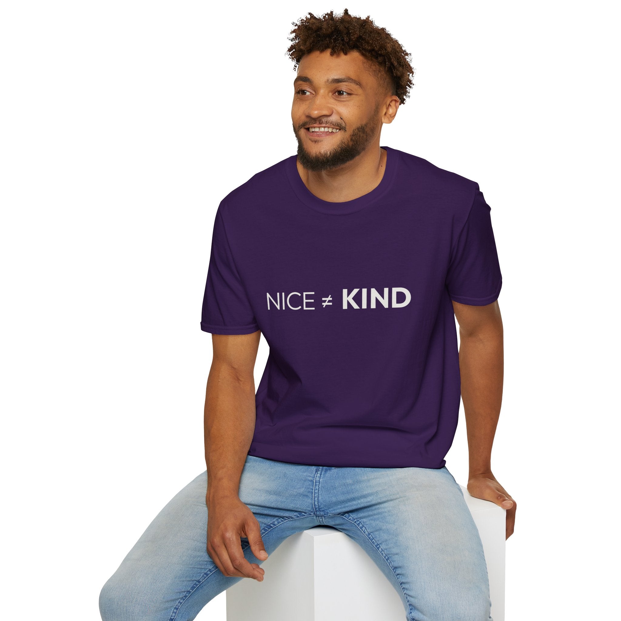 "Nice Not Equal To Kind" T-Shirt