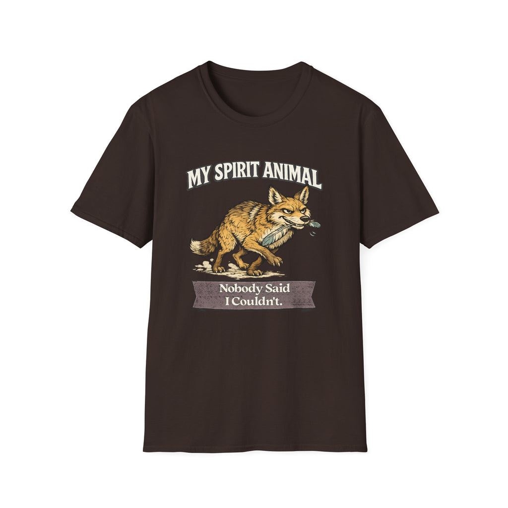 "My Spirit Animal: Coyote (Nobody Said I Couldn't)" T-Shirt