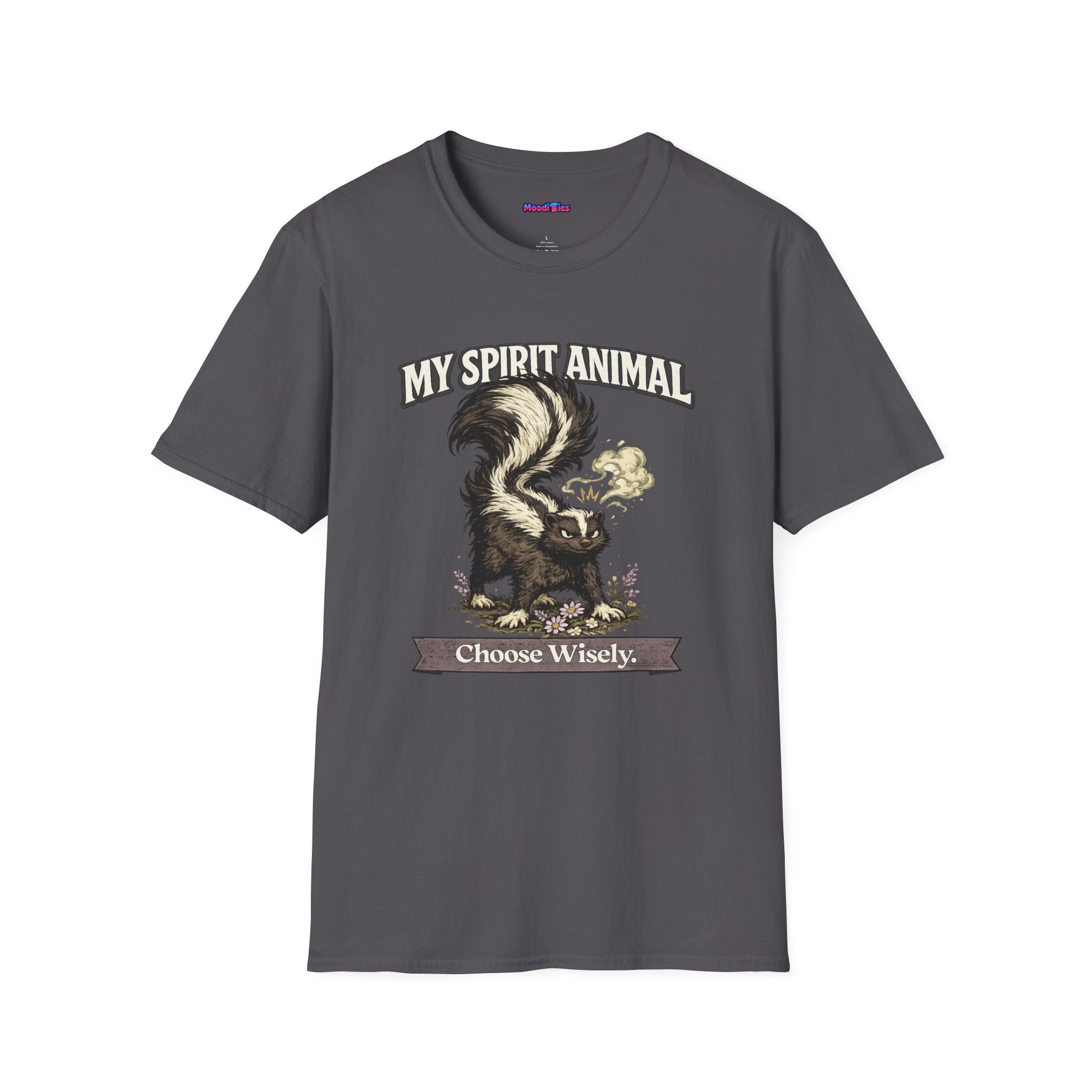 "My Spirit Animal: Skunk (Choose Wisely)" T-Shirt