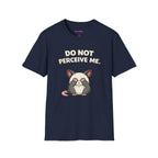 "Do Not Perceive Me" Shy Opossum T-Shirt