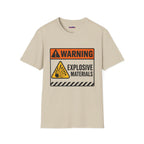 "Warning: Explosive Materials" Warning Sign T-Shirt