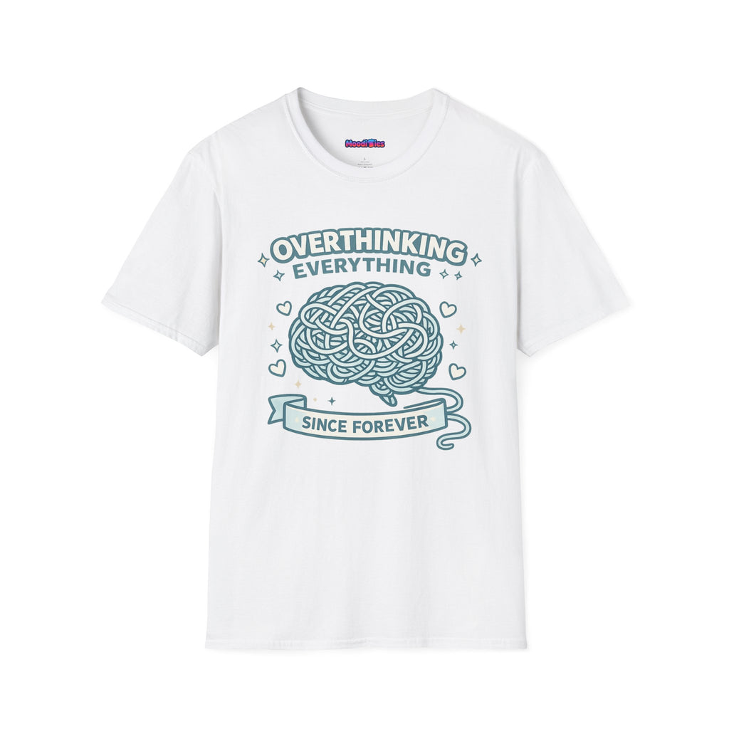 "Overthinking Everything Since Forever" T-Shirt