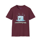 "I Tried Being Chill" Steaming Ice Cube T-Shirt