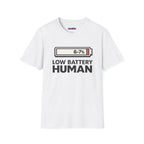 "Low Battery Human" T-Shirt