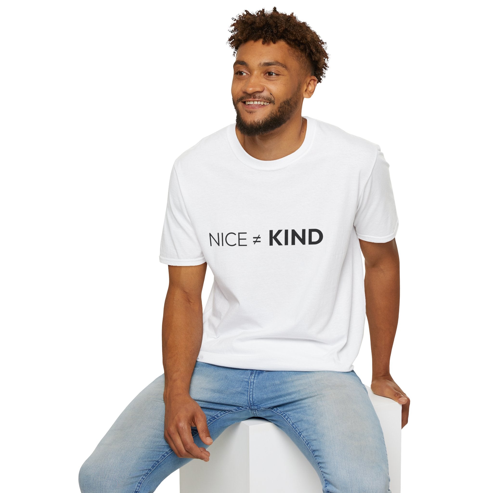 "Nice Not Equal To Kind" T-Shirt