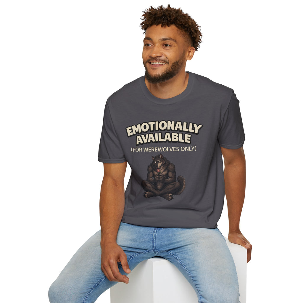 "Emotionally Available (For Werewolves Only)" Shy Werewolf T-Shirt