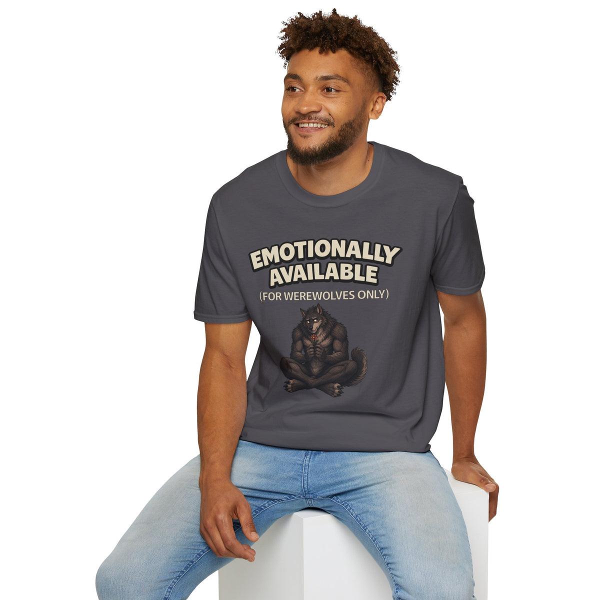 "Emotionally Available (For Werewolves Only)" Shy Werewolf T-Shirt