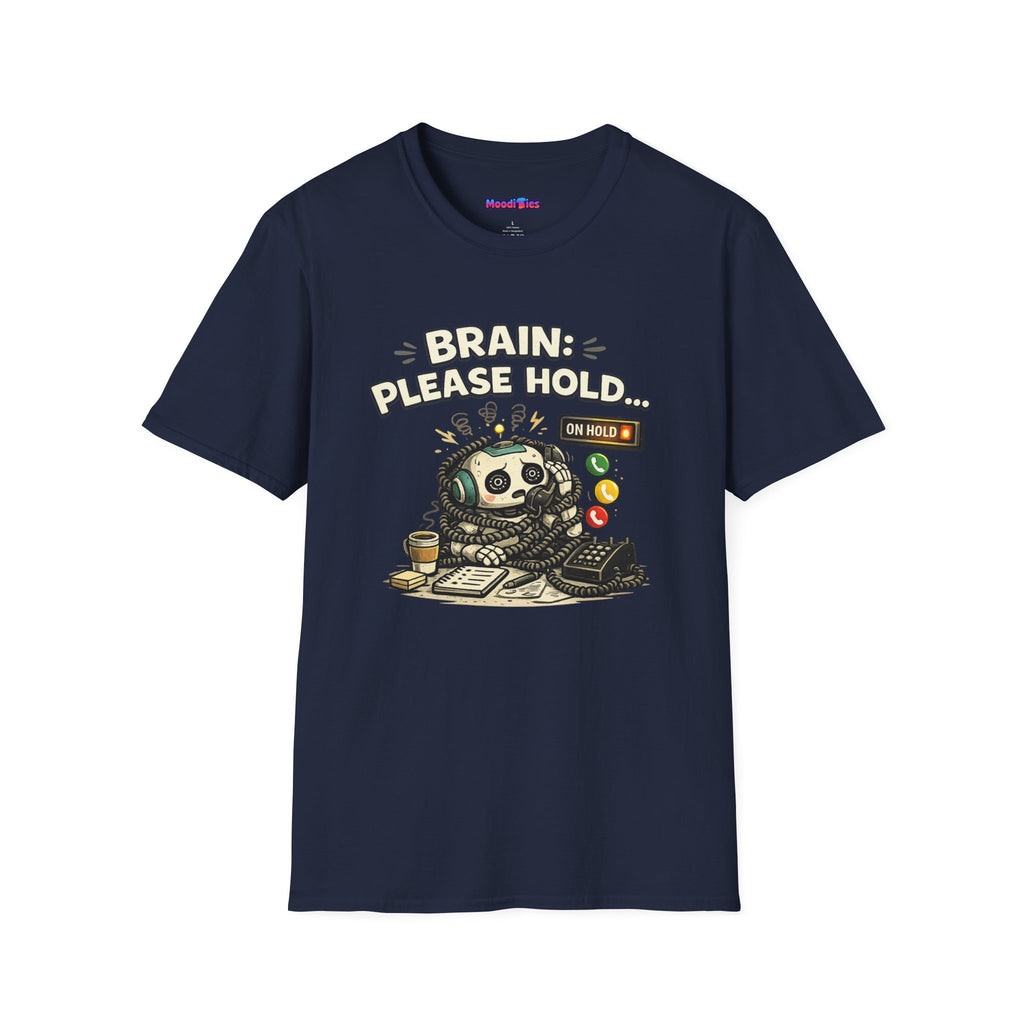 "Brain: Please Hold" Robot T-Shirt