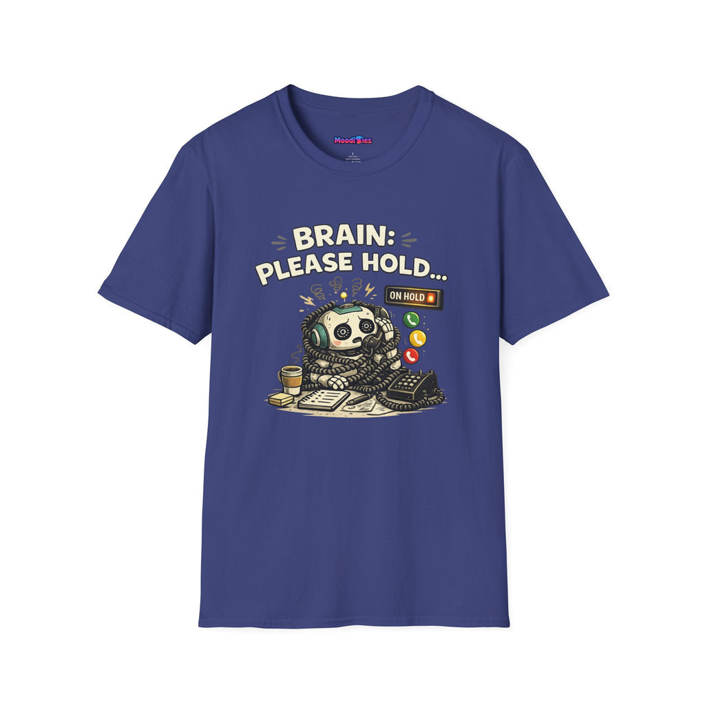 "Brain: Please Hold" Robot T-Shirt