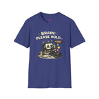 "Brain: Please Hold" Robot T-Shirt