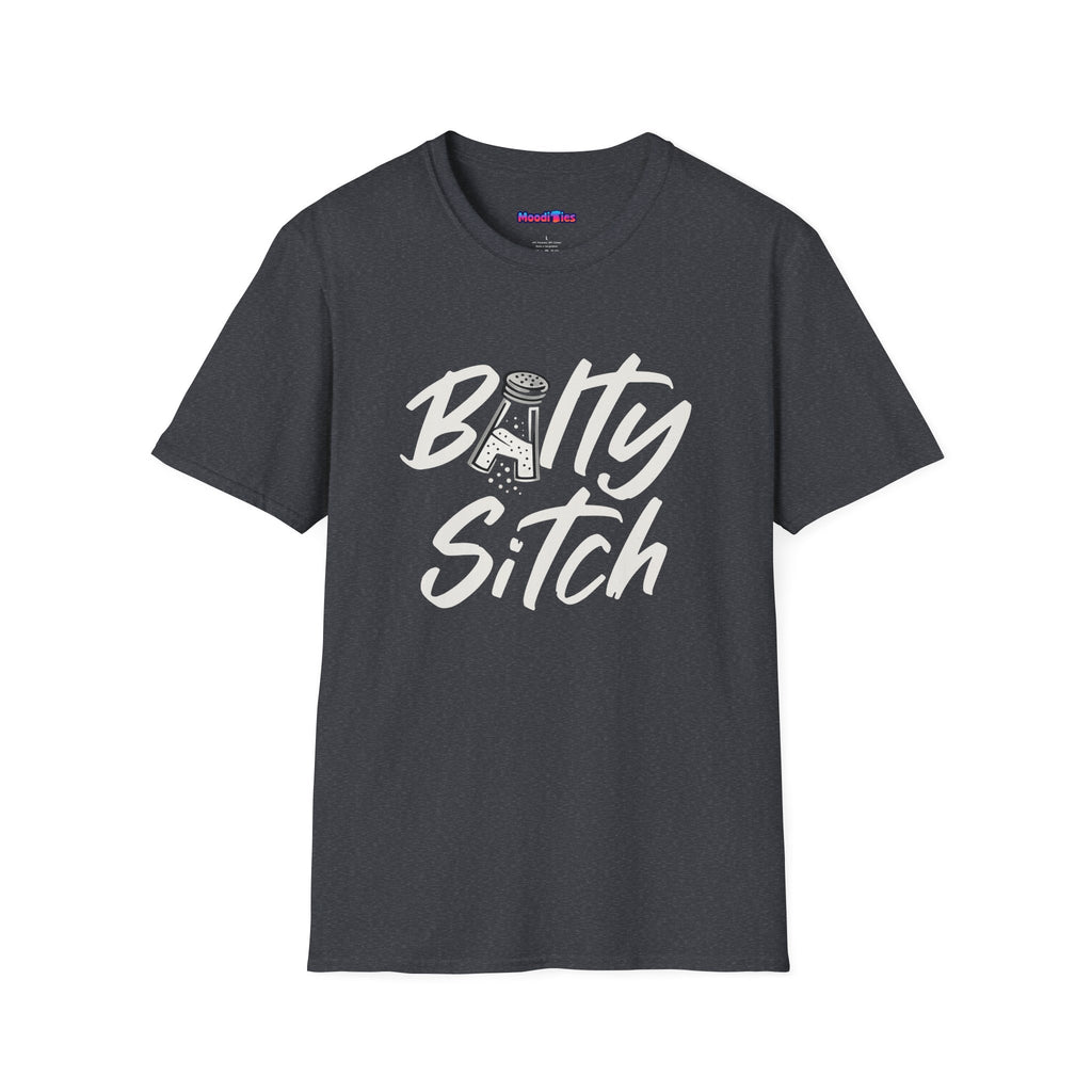 "Balty Sitch" Feeling Salty T-Shirt