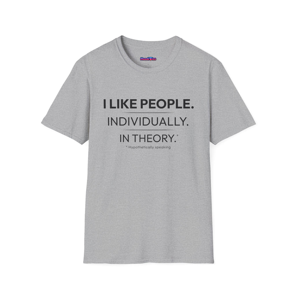 "I Like People. Individually. In Theory." Funny Misanthrope T-Shirt