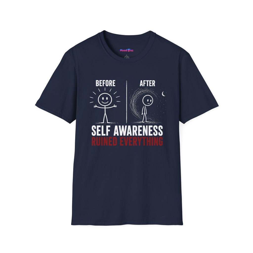 "Self-Awareness Ruined Everything" Before and After T-Shirt