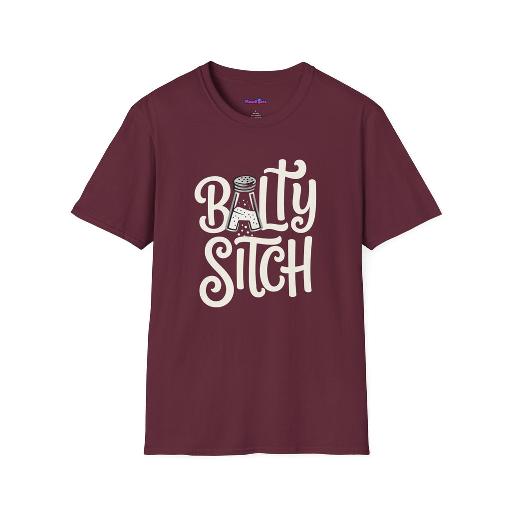 "Balty Sitch" Feeling Salty T-Shirt 1