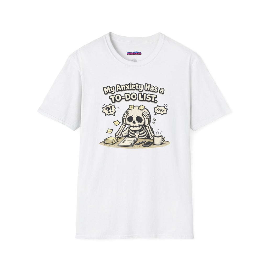 "My Anxiety Has a To-Do List" T-Shirt
