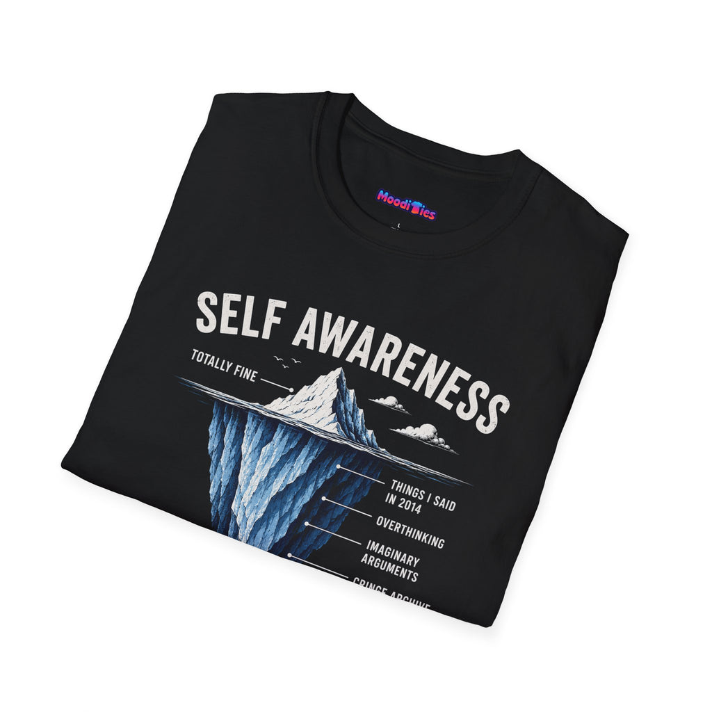 "Self-Awareness Ruined Everything" Iceberg T-Shirt