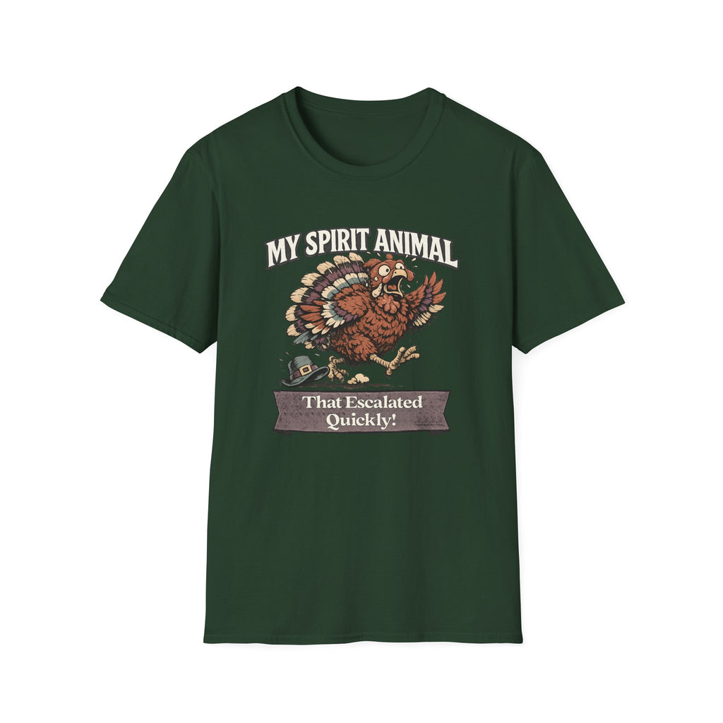"My Spirit Animal: Turkey (That Escalated Quickly)" T-Shirt