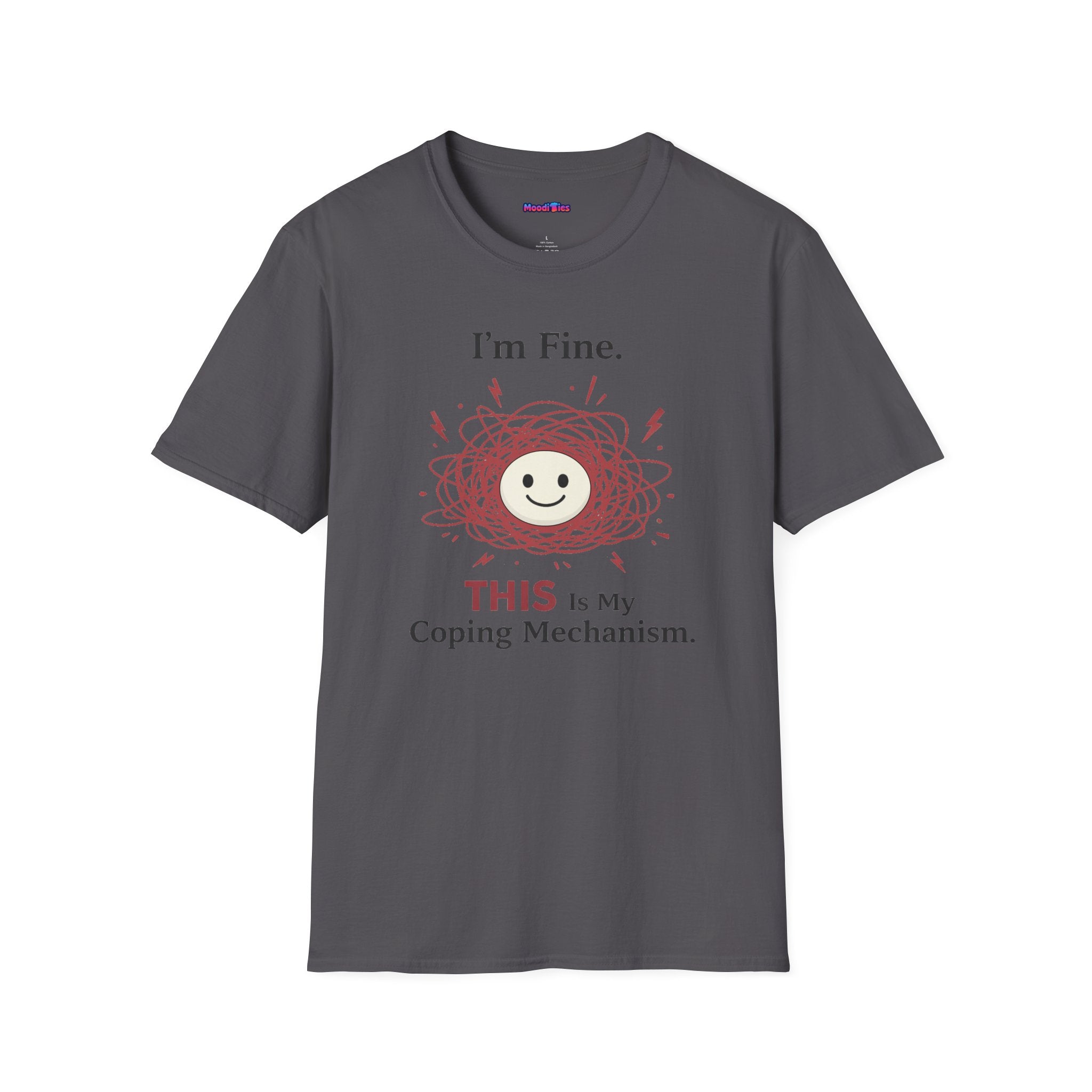 "I'm Fine. THIS Is My Coping Mechanism" Chaos Happy Face T-Shirt
