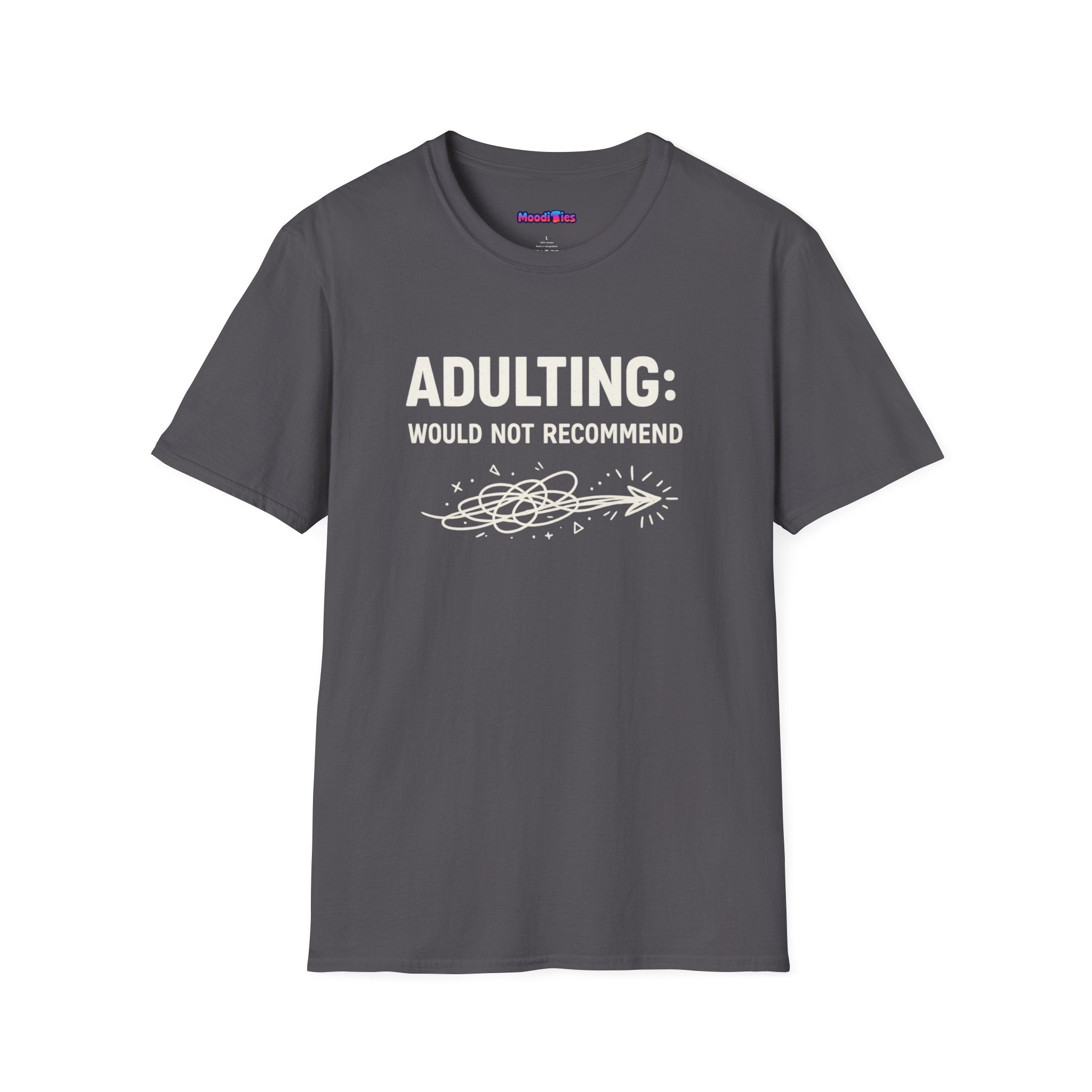 "Adulting: Would Not Recommend" T-Shirt