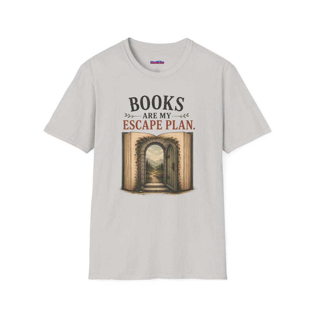"Books Are My Escape Plan." T-Shirt
