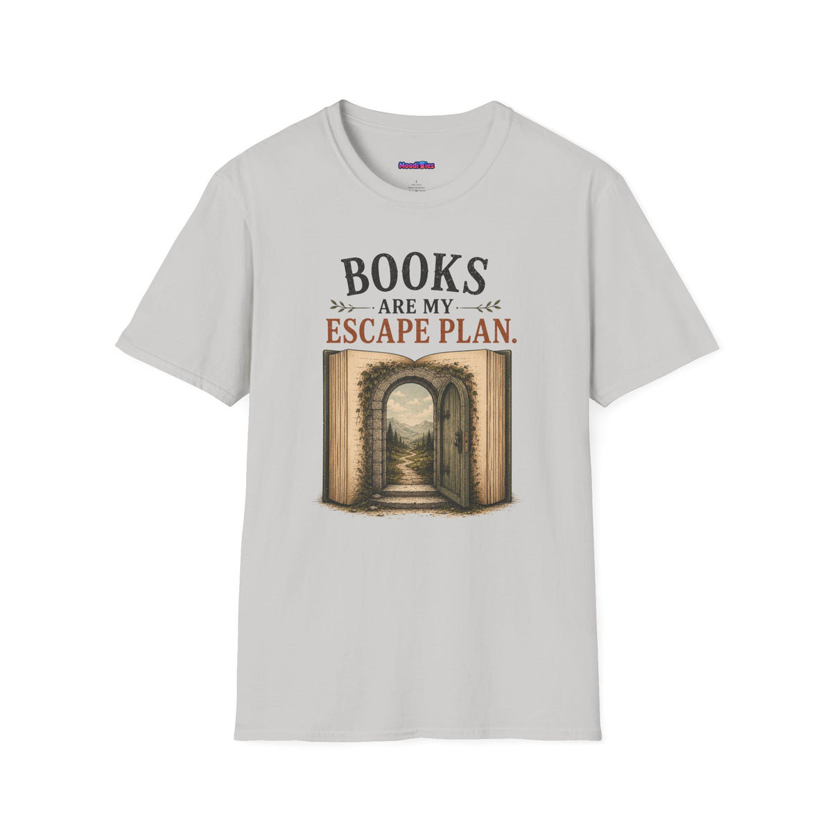 "Books Are My Escape Plan." T-Shirt