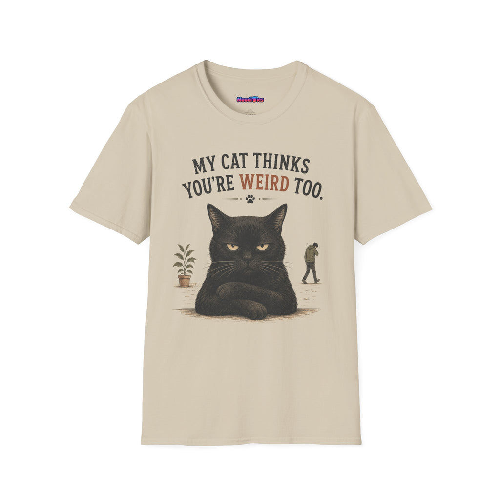 "My Cat Thinks You're Weird Too." Grumpy Cat T-Shirt