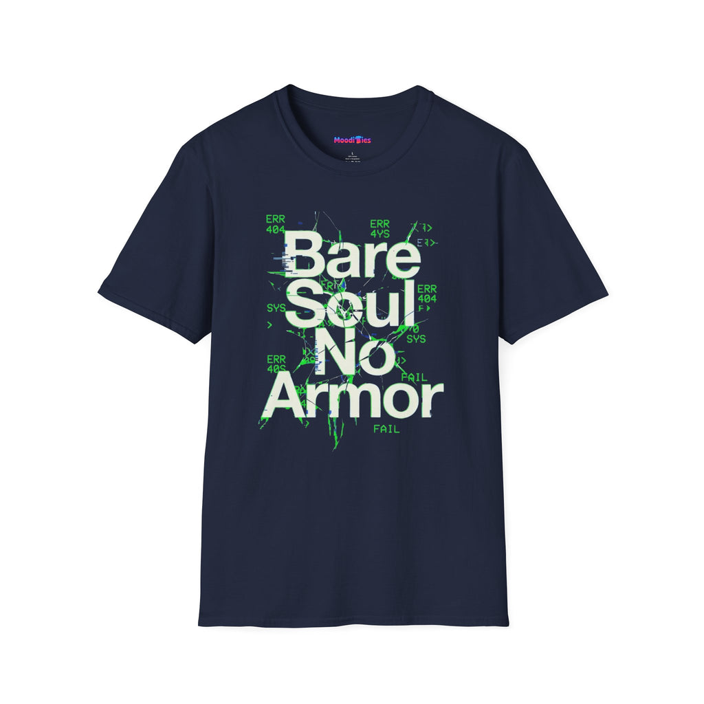 "Bare Soul, No Armor" T-Shirt