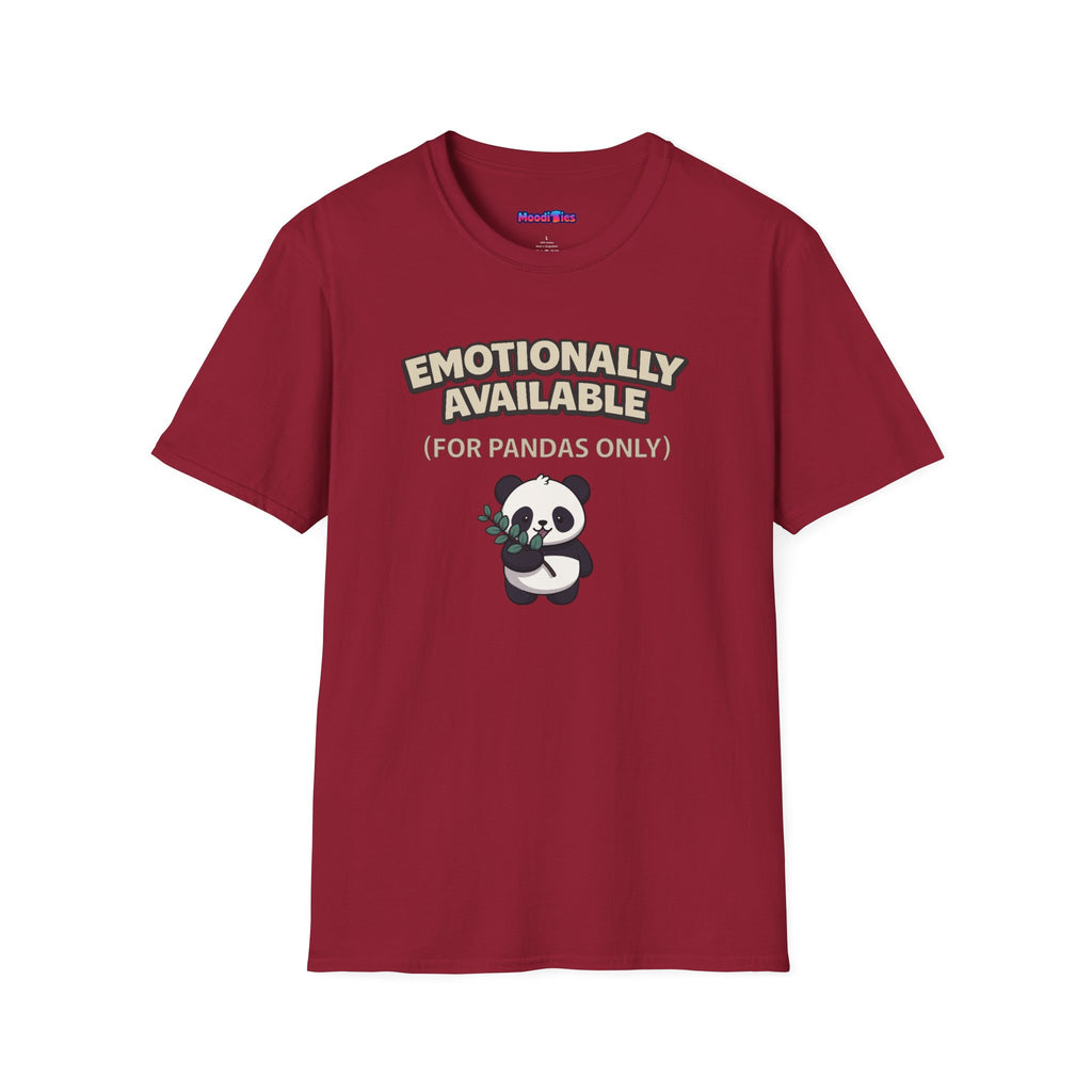"Emotionally Available (For Pandas Only)" Cute Panda T-Shirt
