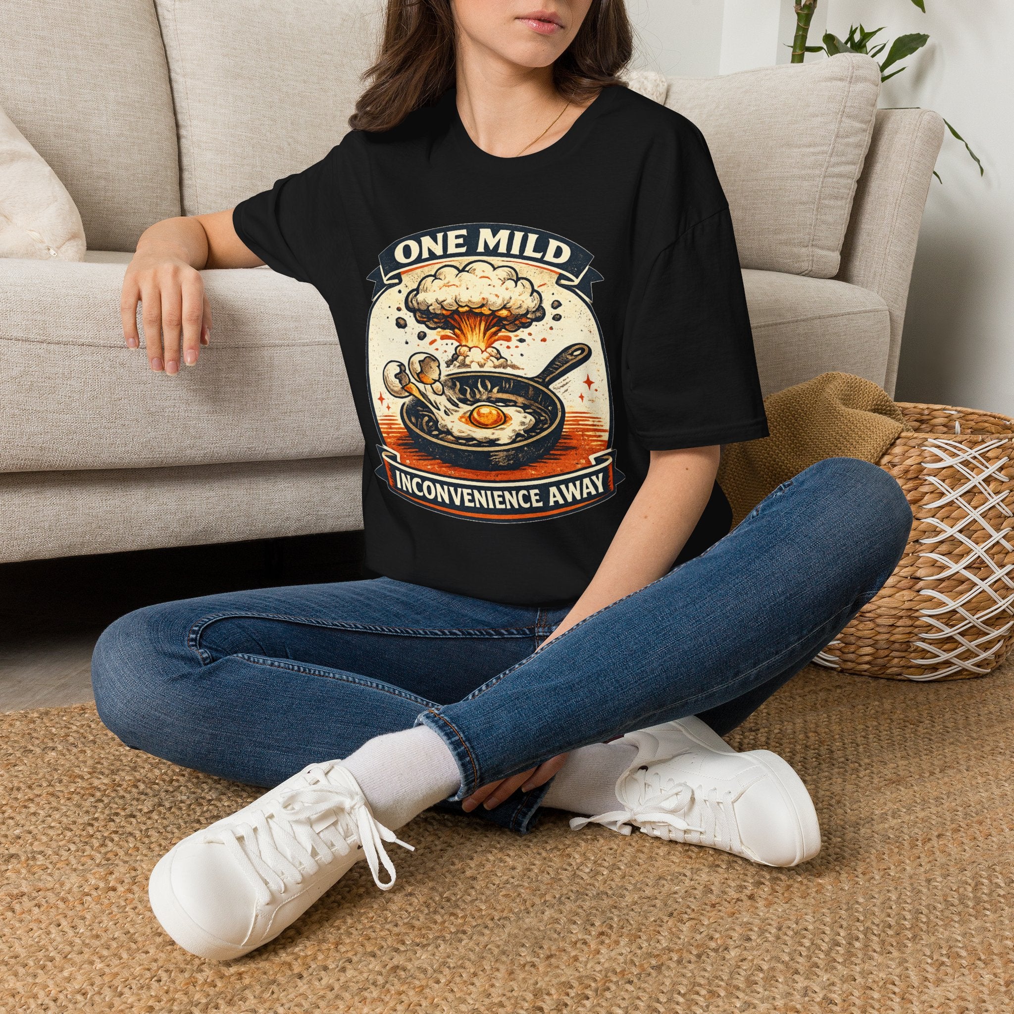 "One Mild Inconvenience Away" Frying Egg T-Shirt