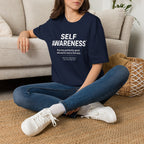 "Self-Awareness: Ruining Perfectly Good Delusions Since Therapy" T-Shirt