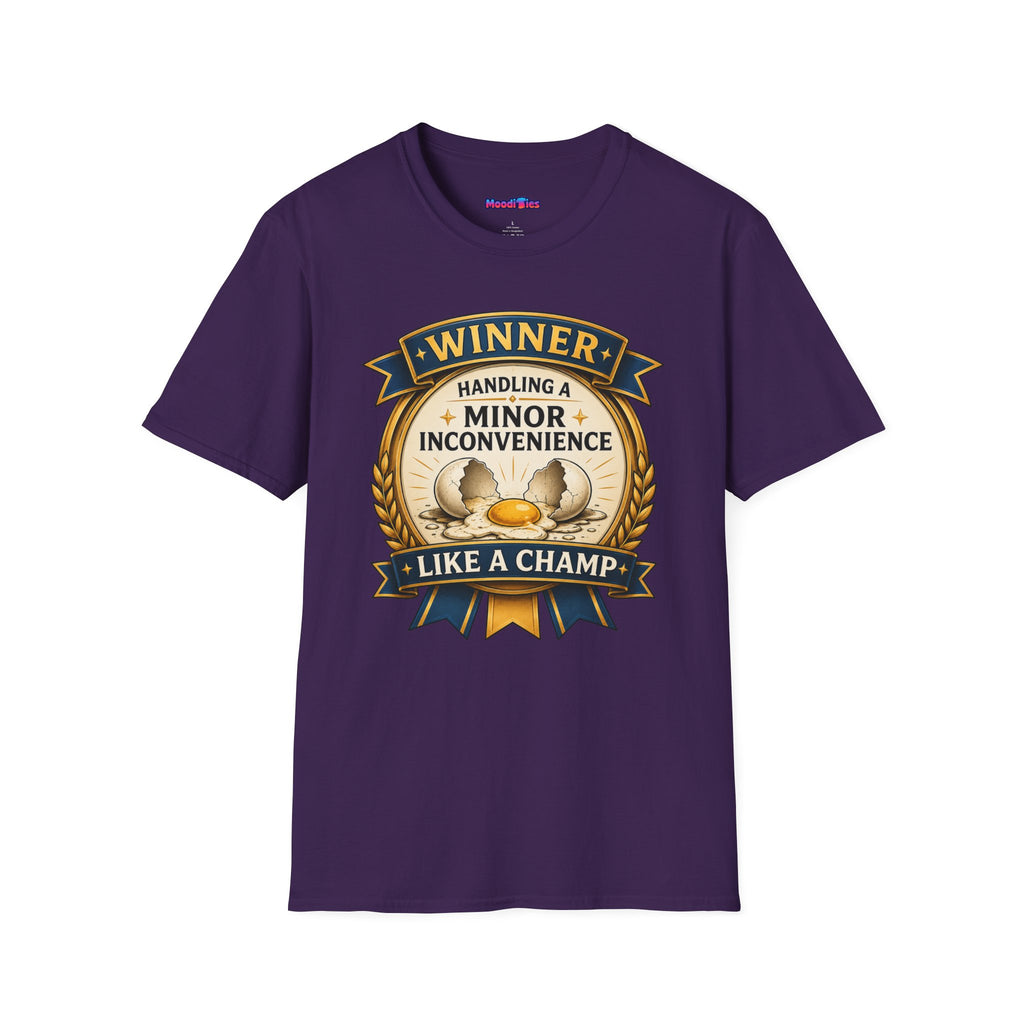 "Winner: Handling A Minor Inconvenience Like A Champ." T-Shirt