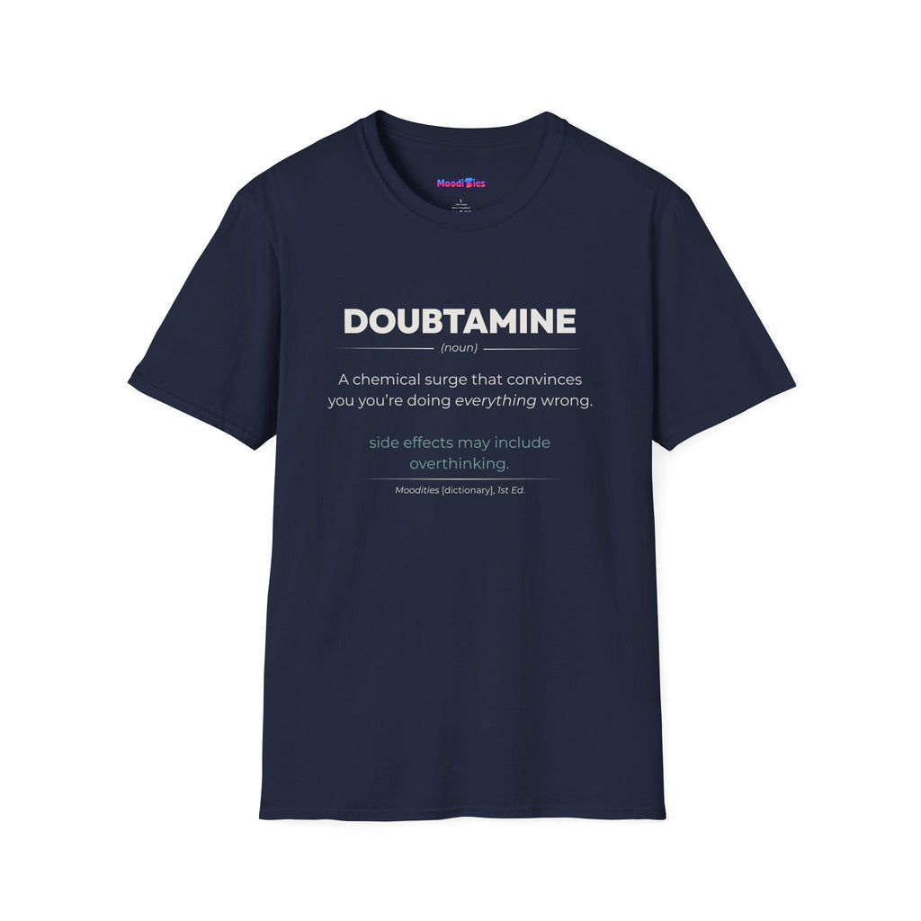 "Doubtamine" Definition T-Shirt
