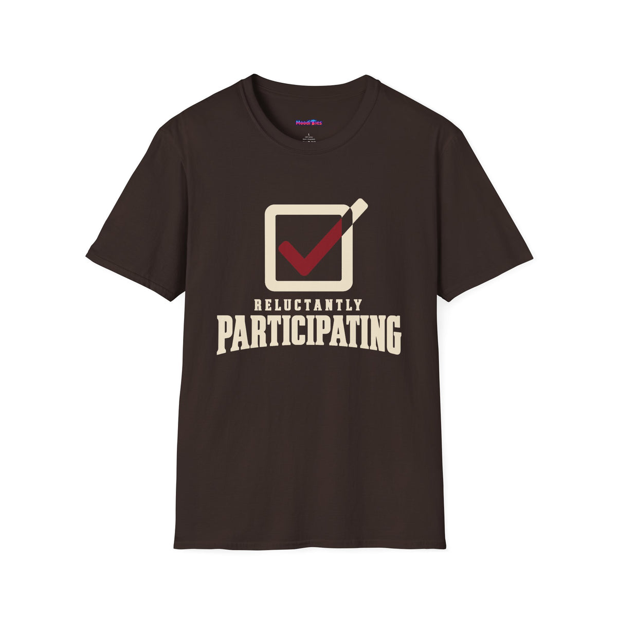 “Reluctantly Participating” Escaping Check Mark T-Shirt