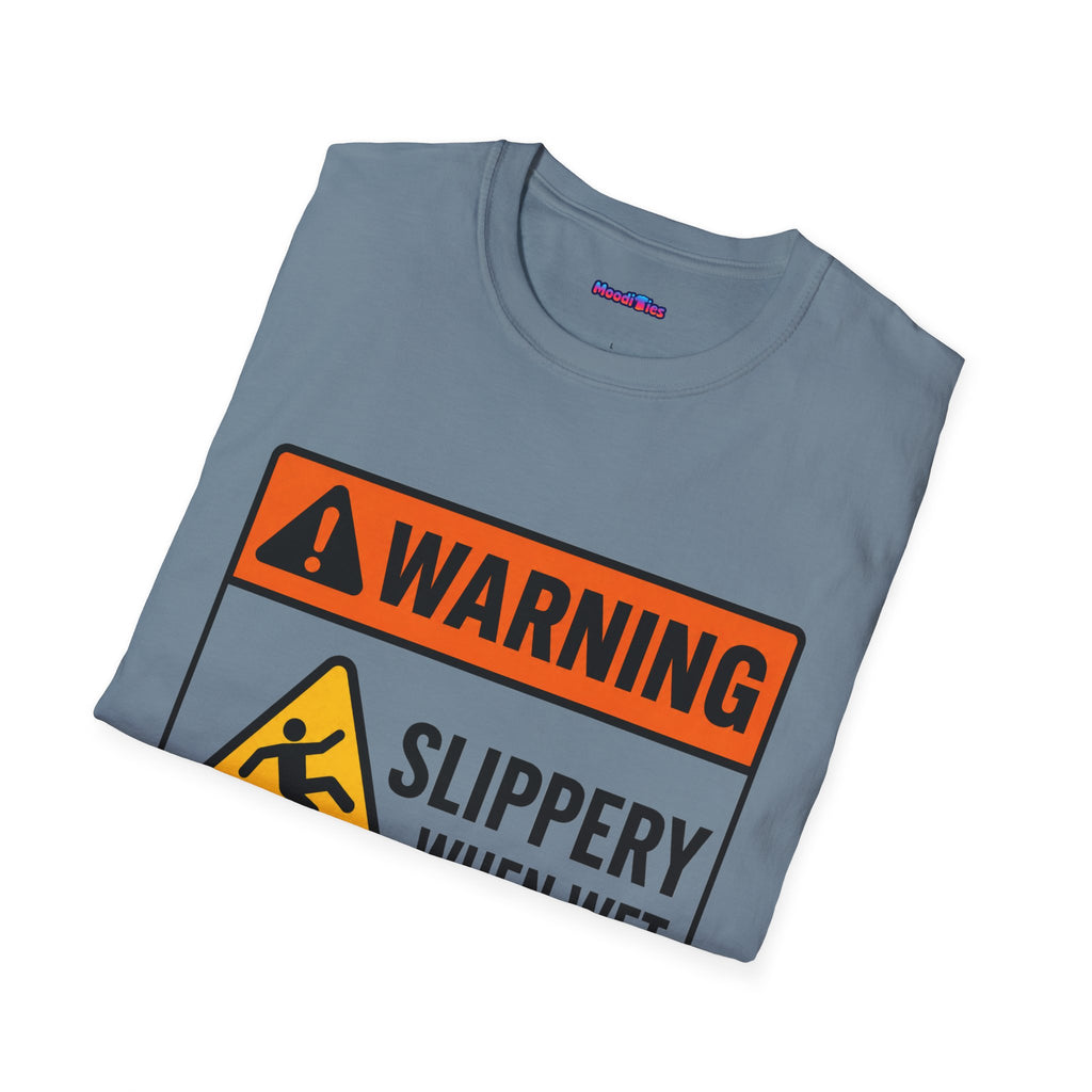"Warning: Slippery When Wet" Warning Sign T-Shirt