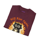 "Will Rise Again (Gimme a minute)" Burning Phoenix T-Shirt